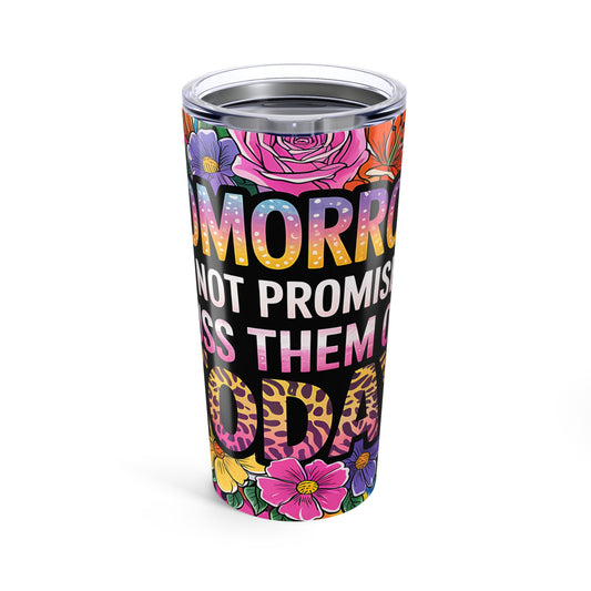 Vibrant Floral Tumbler 20oz - Inspirational Quote Travel Mug, Motivational Drinkware, Floral Stainless Steel Cup, Gift for Mom
